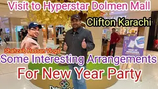 || Visit to Hyper star Dolmen Mall Clifton Karachi || #Hyper #Mall #Clifton #karachi
