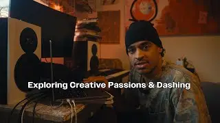 DoorDash Dasher Files Episode 2: Exploring Creative Passions & Dashing