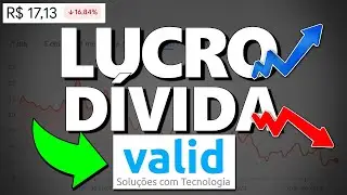 VLID3: DIVIDENDOS SUBINDO COM ZERO D&Iacute;VIDA E BAIXO P/VP. HORA DE INVESTIR EM VALID