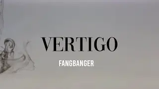 Fangbanger - Vertigo [Official Lyric Video]