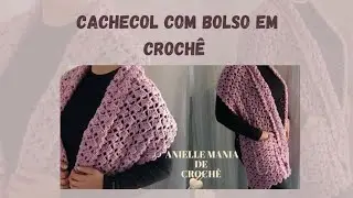 CACHECOL COM BOLSO EM CROCH&Ecirc; F&Aacute;CIL. #croche #cachecol #cachecolcombolso