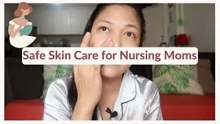 SKIN CARE PRODUCTS FOR BREASTFEEDING MOMS PHILIPPINES by Mommy Ruth