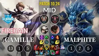 hyF FireRain Camille vs Malphite Mid - KR Patch 10.24