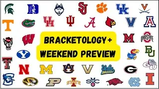 Bracketology + Weekend Preview