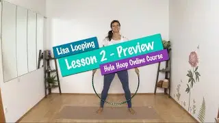 Lesson 2 Hula Hoop Online Course - Preview