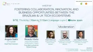 Webinar Britcham: Fostering collaboration, innovation, and business between BR & UK tech ecosystems