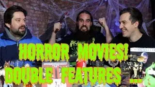 HORROR MOVIES! DOUBLE FEATURES! - HORROR TALK 3!