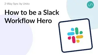 How to be a Slack Workflow Hero