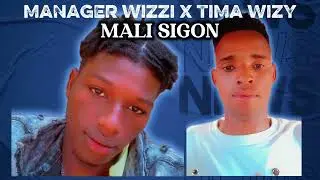 MANAGER WIZZI_ft_TIMA WIZY _-_ SIGON ( MUSIQUE 2026 )
