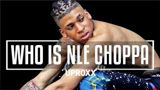 Who Is NLE Choppa | Mini-Doc