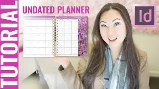 TUTORIAL How To Create An Undated Monthly Planner using Adobe InDesign