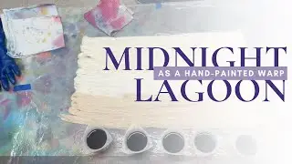 Midnight Lagoon as a Hand-Painted Warp