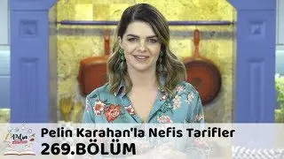 Pelin Karahan'la Nefis Tarifler 269. Bölüm | 27 Aralık 2018