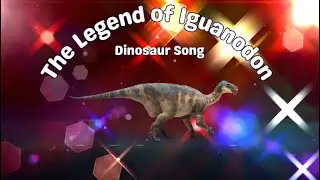 The Legend of Iguanodon | Dinosaur Rock Song
