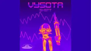 Vysota - Shift (Official Audio)