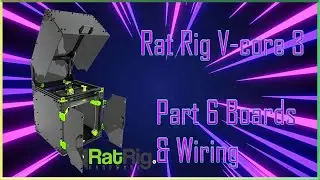 RatRig Vcore 3 - Boards and Wiring Part 6