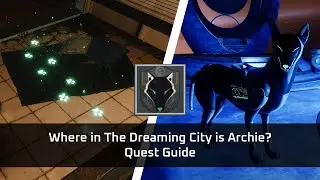 Where in The Dreaming City is Archie? - Quest Guide | Destiny 2