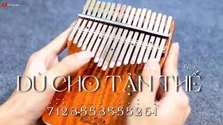 'Dù cho tận thế (vẫn yêu em)' - ERIK | OST Nhạc Phim Bộ Tứ Báo Thủ | Kalimba Cover with Tabs