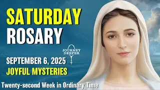 Saturday Rosary 💙 Joyful Mysteries of Rosary 💙 September 6, 2025 VIRTUAL ROSARY
