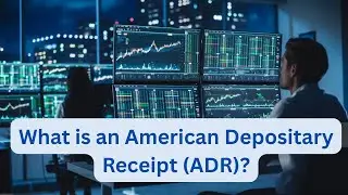 What is an American Depositary Receipt (ADR)? | Investing for beginners, 2025