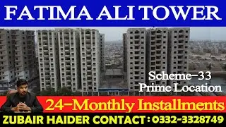 FATIMA ALI TOWER | 24-MONTHLY INSTALMENTS EASY PLAN | KDA SCHEME-33 | 2-BED L , 2-BED OR 3-BED DD