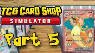 INSANE Rare Pulls & Big Profit! | TCG Card Shop Simulator - Part 5
