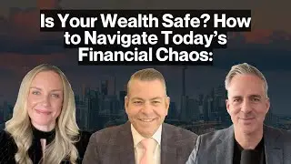 💰How to Build & Protect Wealth💰in Uncertain Times with Chris Karram | Toronto Real Estate Podcast