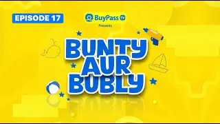 Bunty aur Bubly | Creative Things For School Gooing Kids | Episode 17 | Dr. Madiha Khan & MJ Ahsan