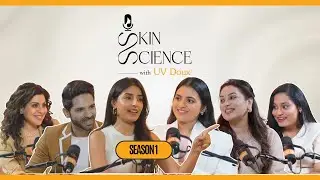 Your Skin Questions, Finally Answered By Skin Experts | SkinScience with UV Doux
