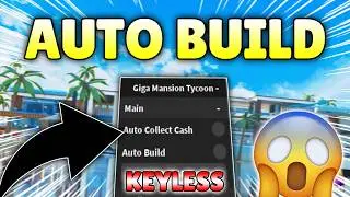 *NEW* Giga Mansion Tycoon OP Script ( AUTO COLLECT CASH, AUTO BUILD, ANTI-AFK ) NO KEY!