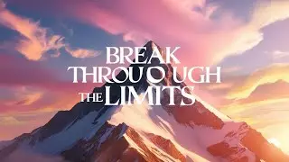 Break Through the Limits | 1 Hour of Uplifting Cinematic Pop Rock