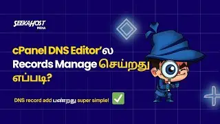 cPanel-ல DNS Manage பண்ண Learn பண்ணுங்க 💡 | Tamil Web Hosting Tutorial - SeekaHost India 