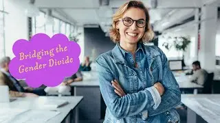 The Unexpected Way Men Can Help Bridge the Gender Divide | Eduventures