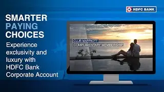 Experience exclusivity and luxury with HDFC Bank Corporate Account | Smarter Paying Choices