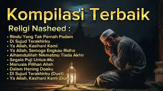 Kompilasi Terbaik - Religi Nasheed | DMI Voice of Soul