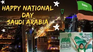 Saudi National Day Celebration l Saudi National Anthem lاليوم الوطني السعوديl Easam's World