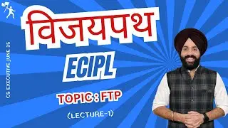 🔴ECIPL - विजयपथ I FTP - Lecture-1🎓🎓 June 2025 🥇🥇I CS Executive🔥🔥CS GD SALUJA❤️❤️🔴