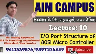 I/O Port structure of 8051 Micro Controller LECTURE 10