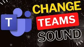 How to Change Notification Sound in Microsoft Teams