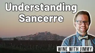 Sancerre Explained: With WSET Tasting of 3 Majestic bottles.