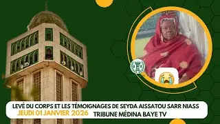 Lev&eacute; du corps et les t&eacute;moignages de Seyda Aissatou Sarr Niass 