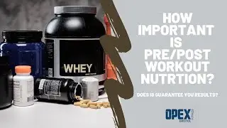 How Important Is Pre and Post Workout Nutrition??