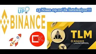 YARIN SABAH 09:00.- Binance launchpool- TLM Token!!