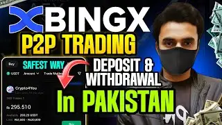 BingX P2P Trading In Pakistan | Deposit & Withrawal Your Money Safely