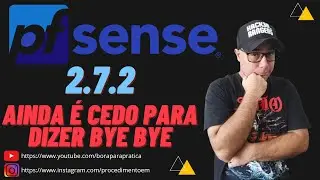 🔐 pfSense 2.7.2 Ainda Vale a Pena Utilizar ele na sua Rede? Instalação da NOVA ISO no VirtualBOX