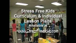 Children Decrease Stress with Lesson Plans and Curriculum | Stress Free Kids
