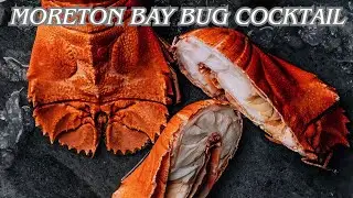 The Luxury Seafood Cocktail of Australia - Morton Bay Bugs