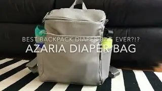 Best Diaper Bag Backpack Ever?!?! Azaria Diaper Backpack Review
