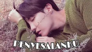ONESHOOT BTS [Jung Hoseok]  &bull; PENYESALANKU 🍃