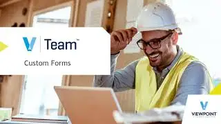 Data Driven Decision Making with Viewpoint Team: Custom Forms Feature